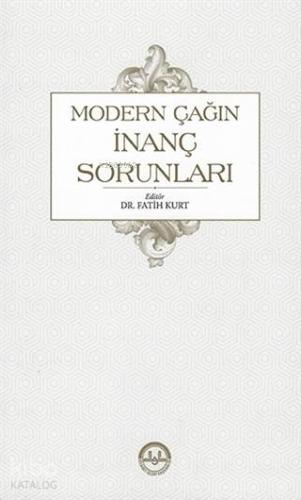 Modern Çağın İnanç Sorunları