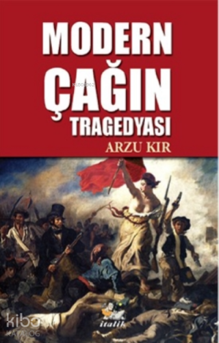 Modern Çağın Tragedyası