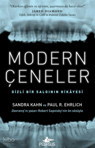 Modern Çeneler;Gizli Bir Salgının Hikayesi | Sandra Kahn | Pegasus Yay
