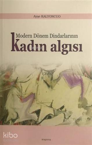 Modern Dönem Dindarlarının Kadın Algısı