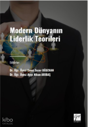 Modern Dünyanın Liderlik Teorileri | Yavuz Sezer Oğuzhan | Gazi Kitabe