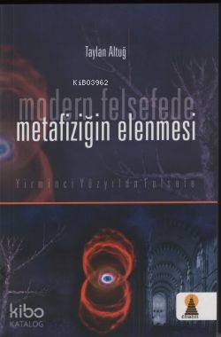 Modern Felsefede Metafiziğin Elenmesi