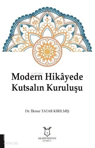 Modern Hikayede Kutsalın Kuruluşu