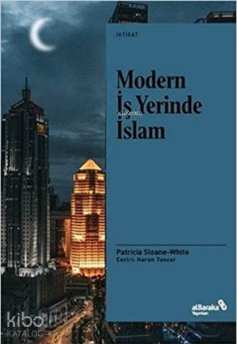 Modern İş Yerinde İslam | Patricia Sloane-White | Albaraka Yayınları