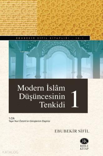 Modern İslam Düşüncesinin Tenkidi (2 Cilt Takım); Yaşar Nuri Öztürk'ün