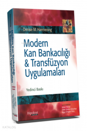 Modern Kan Bankacılığı & Transfüzyon Uygulamaları