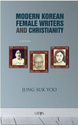 Modern Korean Female Writers and Christianity