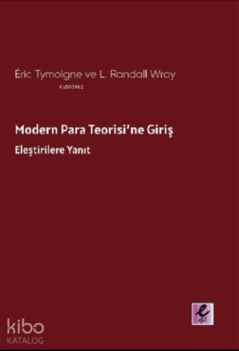 Modern Para Teorisi’ne Giriş;Eleştirilere Yanıt