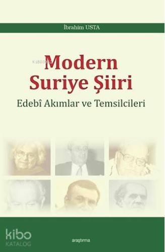 Modern Suriye Şiiri; Edebi Akımları ve Temsilcileri