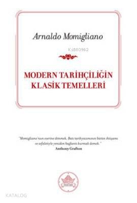Modern Tarihçiliğin Klasik Temelleri