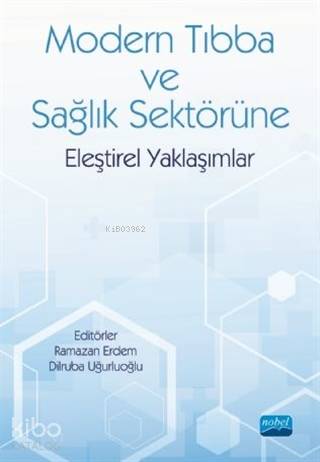 Modern Tıbba ve Sağlık Sektörüne Eleştirel Yaklaşımlar