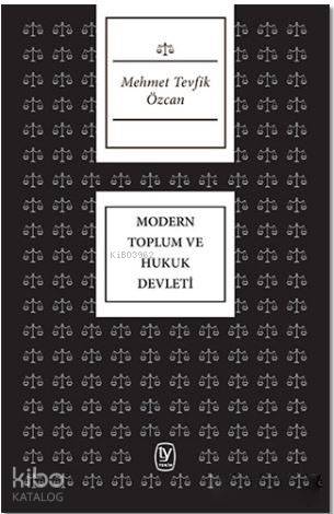 Modern Toplum ve Hukuk Devleti