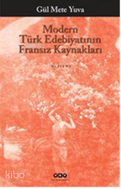 Modern Türk Edebiyatının Fransız Kaynakları
