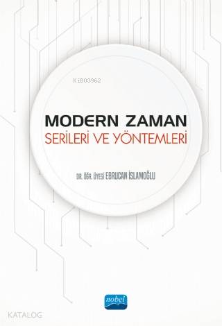 Modern Zaman Serileri ve Yöntemleri