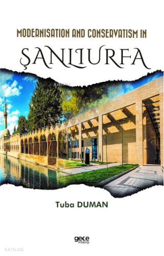 Modernisation and Conservatism in Şanlıurfa