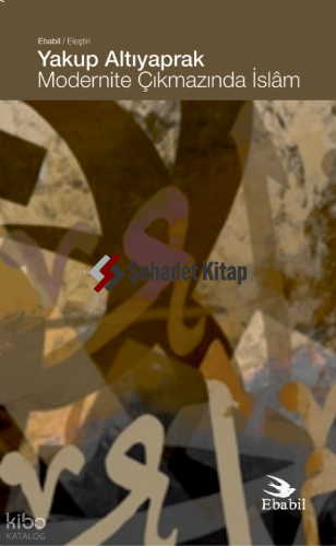 Modernite Çıkmazında İslâm