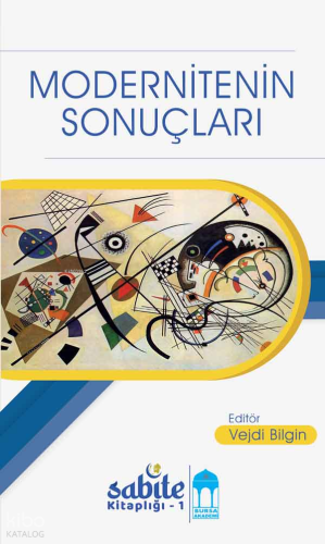 Modernitenin Sonuçları | | Bursa Akademi