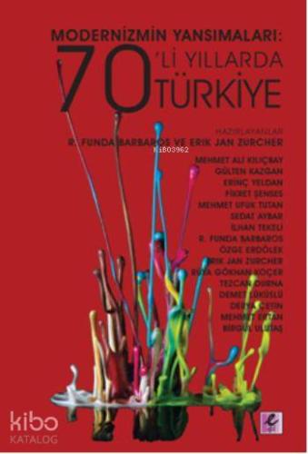 Modernizmin Yansımaları; 70'li Yıllarda Türkiye