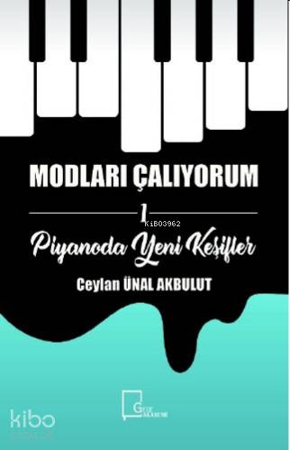 Modları Çalıyorum 1; Piyanoda Yeni Keşifler