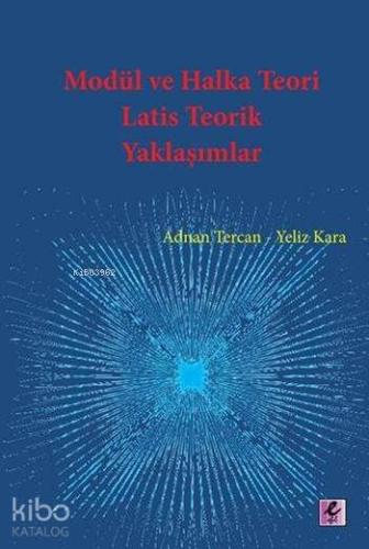 Modül ve Halka Teori; Latis Teorik Yaklaşımlar
