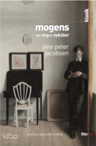 Mogens ve Diğer Öyküler | Jens Peter Jacobsen | Fihrist Kitap