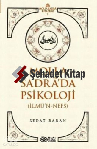 Molla Sadra’da Psikoloji (İlmü’n-Nefs)