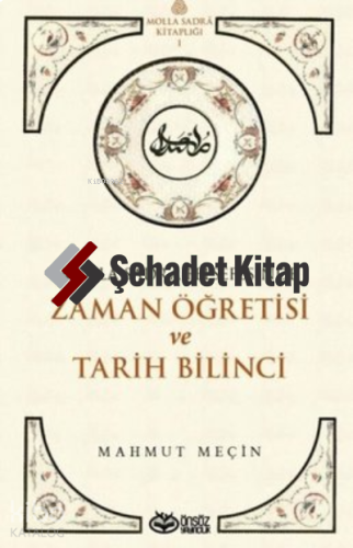 Molla Sadra Felsefesinde Zaman Öğretisi ve Tarih Bilinci