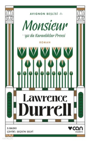 Monsieur ya da Karanlıklar Prensi ;Avignon Beşlisi 1 | Lawrence Durrel