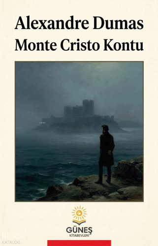Monte Cristo Kontu | Alexandre Dumas | Güneş Kitabevleri Yayınları