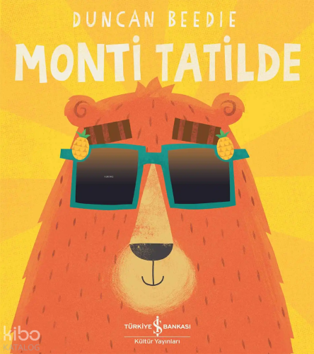 Monti Tatilde | Duncan Beedie | Türkiye İş Bankası Kültür Yayınları