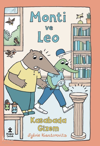 Monti ve Leo - Kasabada Gizem (Ciltli) | Sylvie Kantorovitz | Doğan Ço