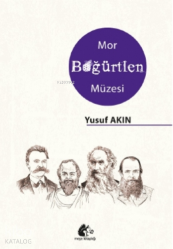Mor Böğürtlen Müzesi | Yusuf Akın | Meşe Kitaplığı