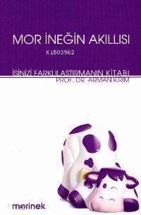 Mor İneğin Akıllısı; İşinizi Farklılaştırmanın Kitabı
