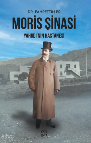 Moris Şinasi;Yahudi'nin Hastanesi