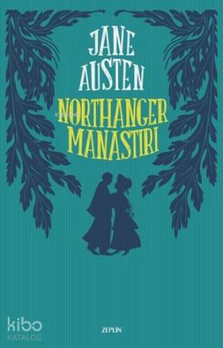 Morthanger Manastırı | Jane Austen | Zeplin Kitap
