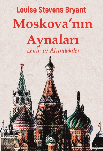 Moskova'nın Aynaları;Lenin ve Altındakiler