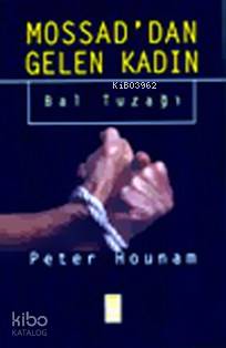 Mossaddan Gelen Kadın; Bal Tuzağı