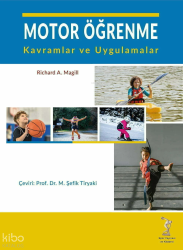 Motor Öğrenme: Kavramlar ve Uygulamalar