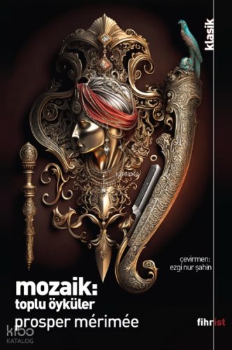 Mozaik: Toplu Öyküler | Prosper Merimee | Fihrist Kitap
