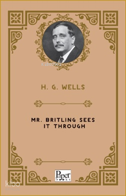 Mr. Britling Sees It Through | H.G. Wells | Paper Books