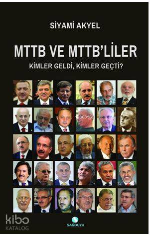 Mttb Ve Mttb'liler Kimler Geldi, Kimler Geçti?
