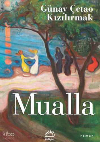 Mualla | Günay Çetao Kızılırmak | İletişim Yayınları