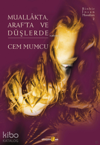 Muallakta Araf'ta ve Düşler