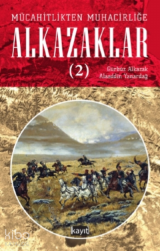 Mücahitlikten Muhacirliğe Alkazaklar 2 | Gürbüz Alkazak | Kayıt Yayınl