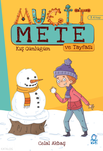 Mucit Mete Ve Tayfası  (7. Kitap);Kış Günlüğüm