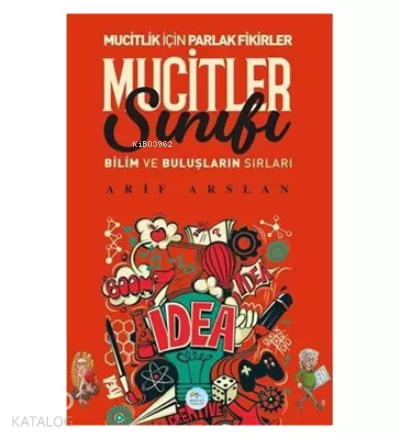 Mucitler Sınıfı Bilim ve Buluşların Sırları