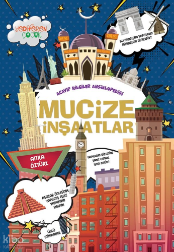 Mucize İnşaatlar | Atilla Öztürk | Yediveren Çocuk Yayınları