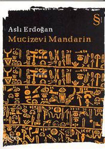Mucizevi Mandarin | Aslı Erdoğan | Everest Yayınları