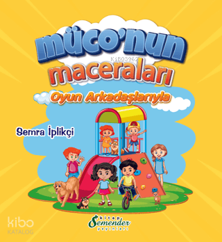 Müco'nun Maceraları - Oyun Arkadaşlarıyla