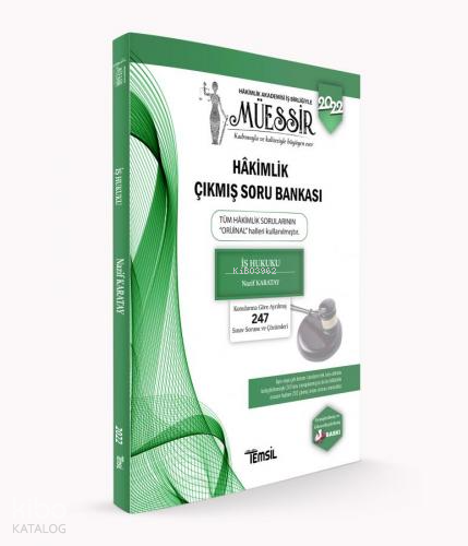 Müessir İş Hukuku;Çıkmış Soru Bankası Çözümlü